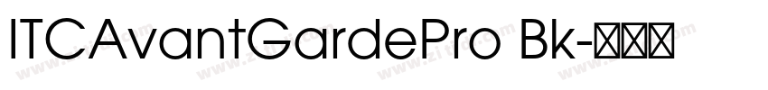 ITCAvantGardePro Bk字体转换 ITCAvantGardePro Bk字体转换